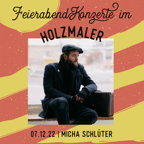 Tickets kaufen für Micha Schlüter | Feierabendkonzert am 07.12.2022